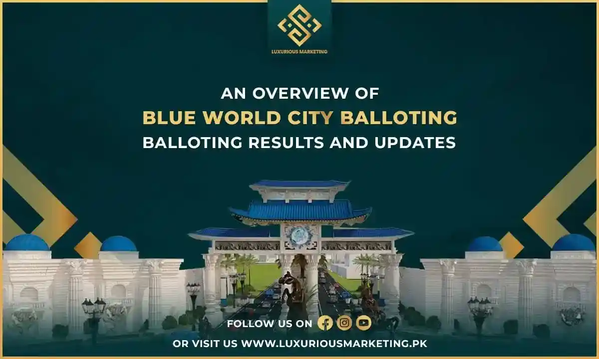 Blue World City Islamabad Balloting and Balloting Results Update