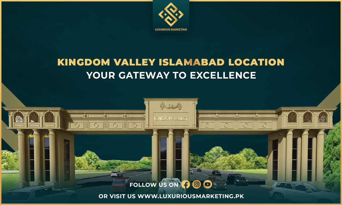 Kingdom valley Islamabad Gateway to Islamabad