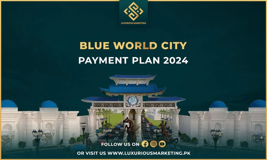 Blue World City Payment Plan 2024