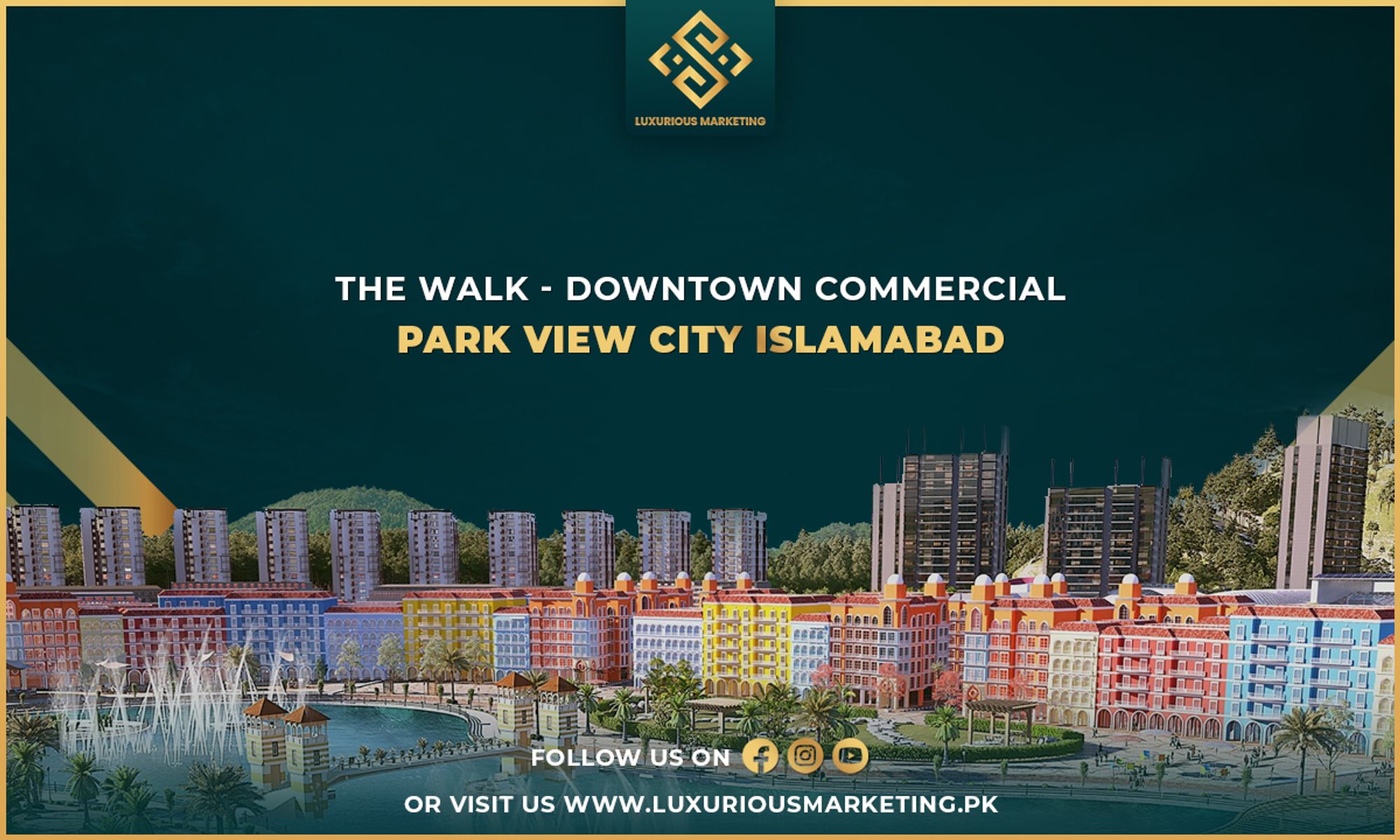 The Walk Commercial Down Town Islamabad Blog Banner
